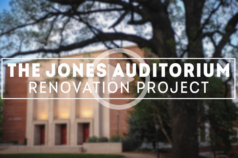 Watch a video about the Jones Auditorium Renovation Project.